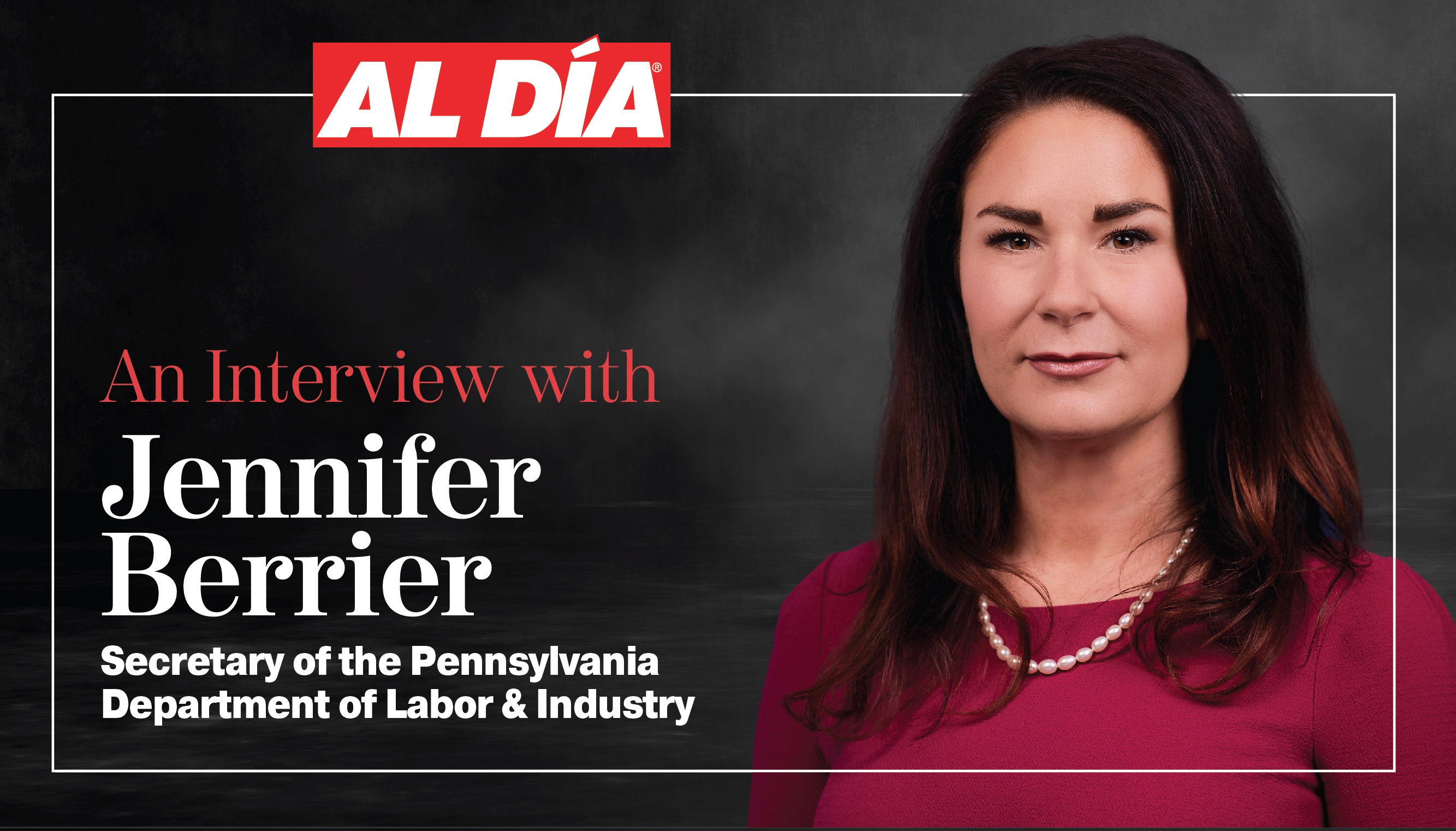 Jennifer Berrier is the Secretary of the PA Department of Labor & Industry. Graphic: Maybeth Peralta/AL DÍA News.
